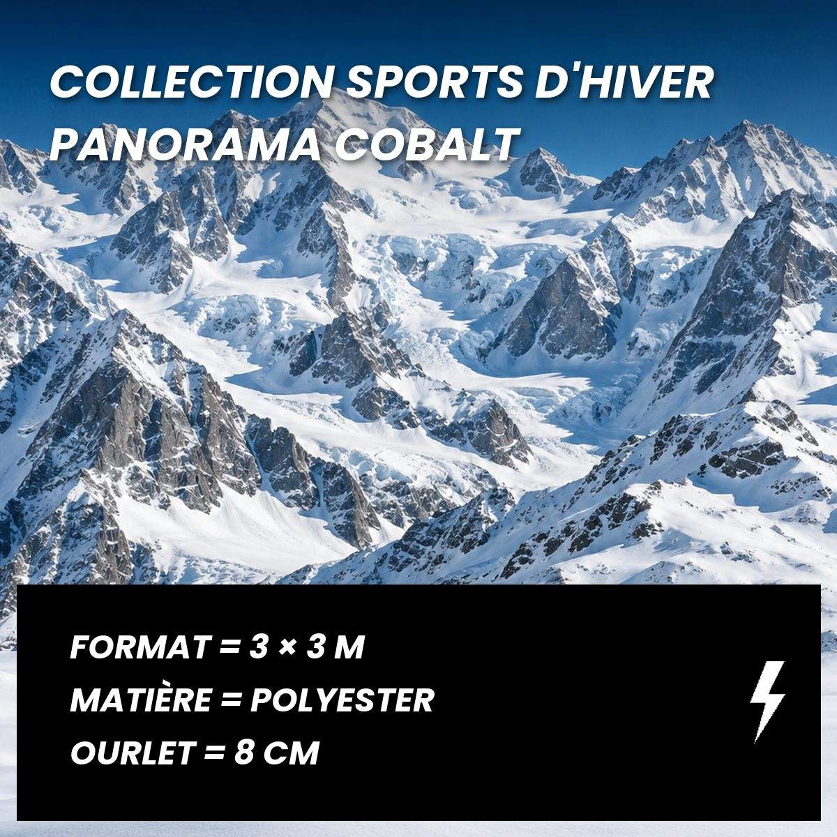 Fiche technique de la toile de fond photo montagne panorama cobalt 3 x 3 m : polyester, ourlet de 8 cm